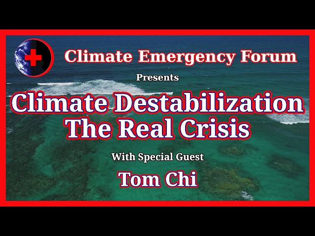 Climate Destabilization: The Real Crisis
