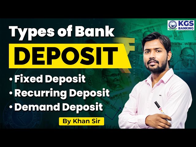 Types of Bank Deposit Explained 🏦💹 | Fixed Deposit, Recurring Deposit & Demand Deposit | By Khan Sir
