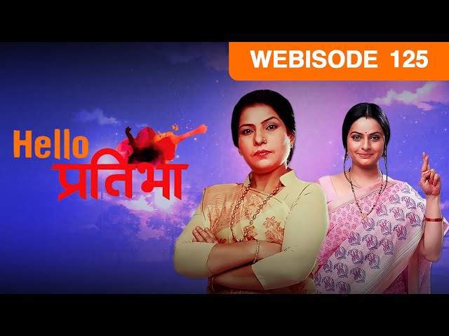 Hello Pratibha - Hindi TV Serial - Webisode - 125 - Binny Sharma, Sachal Tyagi, Snigdha - Zee TV