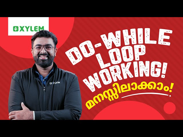 do - while Loop Working മനസിലാക്കാം! | Xylem Plus One Commerce