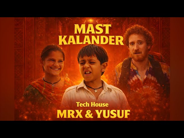 Mast Kalandar | Tech House | MRX | DJ Yusuf | 2026 
