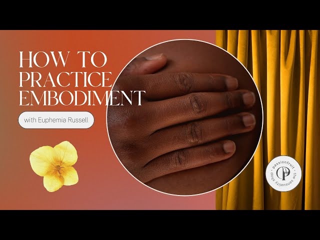 What is embodiment and how can I practice it?