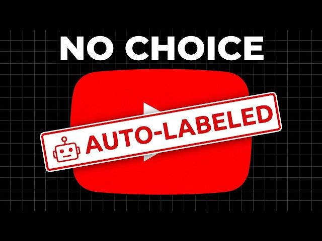 BREAKING: YouTube Will Now Label Your Videos Without Asking
