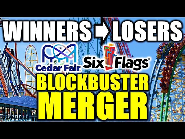 Winners & Losers from the BLOCKBUSTER Six Flags/Cedar Fair Merger