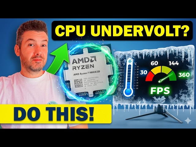 How To Undervolt a Ryzen 7 9800X3D The Right Way! (or Any AMD AM5 Ryzen CPU)