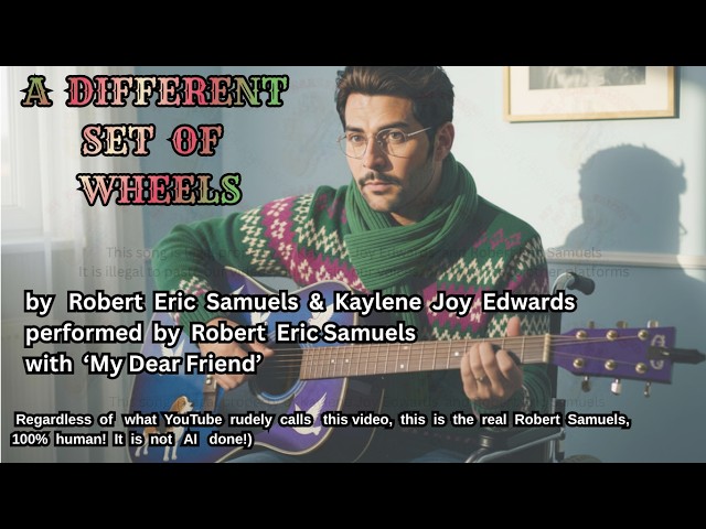 A DIFFERENT SET OF WHEELS by Robert Eric Samuels and Kaylene Joy Edwards  - Copyright©2026