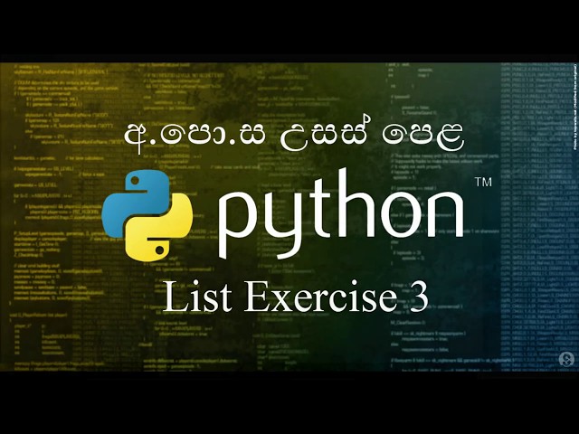 21 -3 -List Exercise- ලිස්ට් ක්‍රියාකාරකම 3 - Python Sinhala