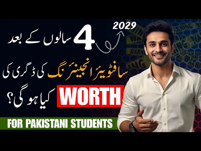 Worth of Software Engineering in Pakistan after 4 years | BSCS | Data Science | Cyber Security | AI