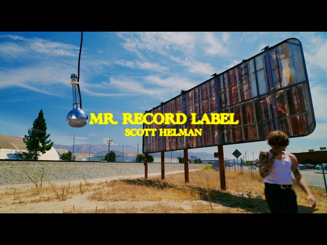 Scott Helman - Mr. Record Label (Lyric Video)