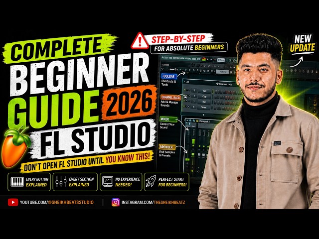 FL Studio COMPLETE BEGINNER GUIDE 2026 🚨 | Don’t Start Before Watching This!