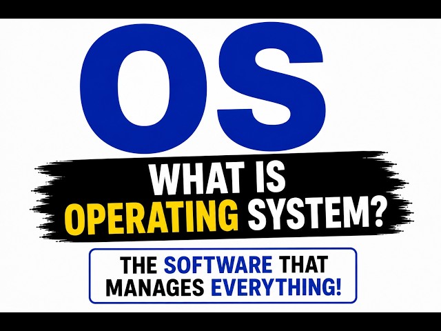 What is an Operating System? | The Invisible Boss Behind Your Computer!