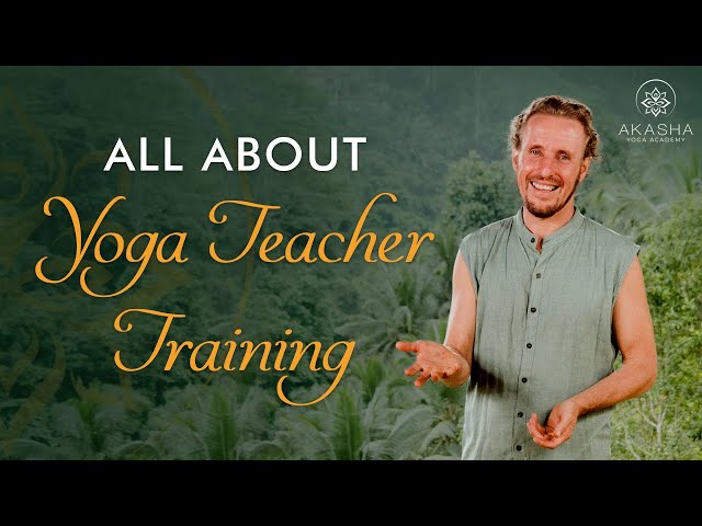 Everything You Need To Know About Yoga Teacher Training - for beginners