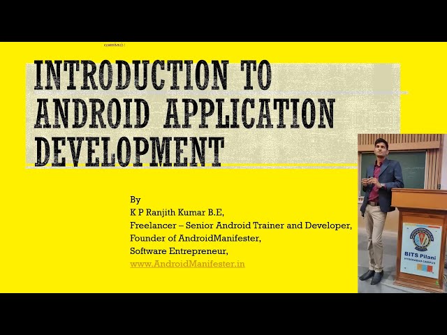 Introduction to Android app development by AndroidManifester Mr. K P Ranjith in English.