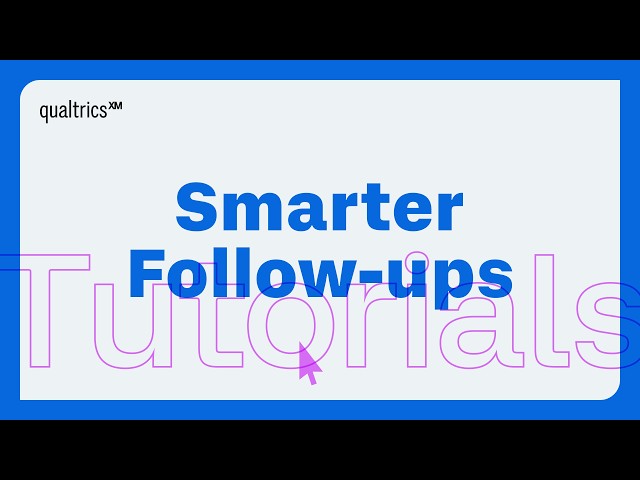 Ask Smarter Follow-Up Questions with Qualtrics AI: Dynamic Surveys
