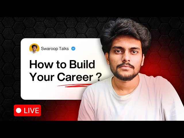 LIVE 🔴 | How to Build your Career? | Skills, Roadmap, Guidance