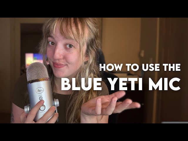How to Use a Blue Yeti for ASMR (Beginner Guide!)