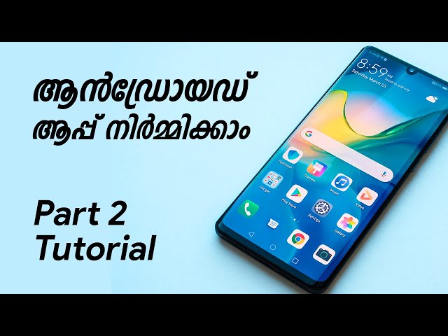 Android App Development Tutorial Malayalam Part 2 - Layout design and Introduction to Java