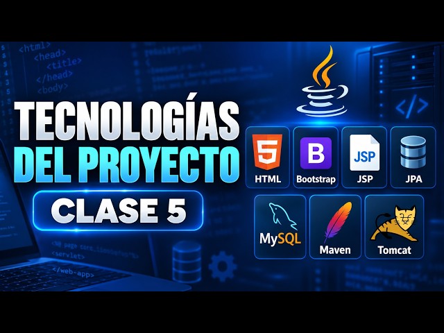 Tecnologías que utilizaremos en el proyecto web | Clase 5