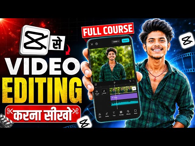 Capcut video editing tutorial 2026 l 🔥 capcut complete mobile editing course for beginners l