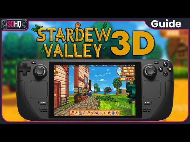 How To Play Stardew Valley in 3D On Steam Deck