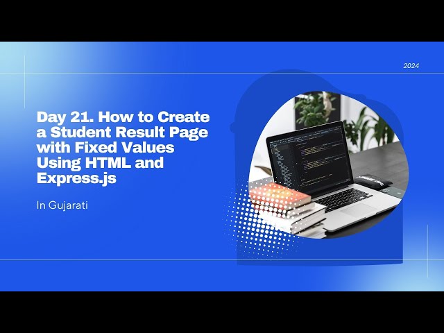 Day 21   How to Create a Student Result Page with Fixed Values Using HTML and Express