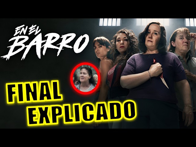 ¡FINAL EXPLICADO! EN EL BARRO TEMPORADA 2 (SERIE) - FINAL EXPLICADO - EN EL BARRO NETFLIX