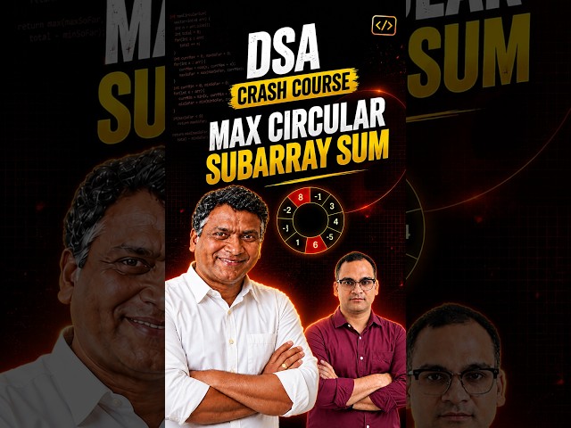 🤯 Maximum Circular Subarray Sum Explained! 🔥 | DSA #codewithkg