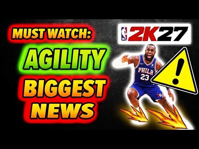 Agility is a HUGE Deal in NBA 2K27