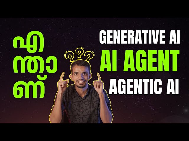 Generative AI, AI Agent, Agentic AI: What is the difference? | Simple Malayalam Guide