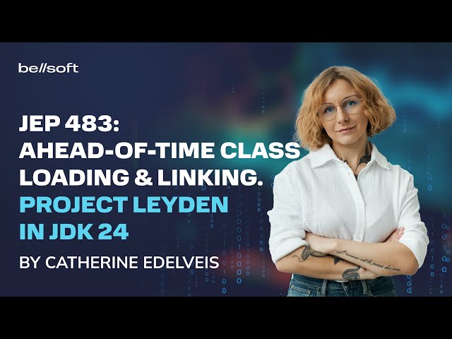 JEP 483: Ahead-of-Time Class Loading & Linking. Project Leyden in JDK 24