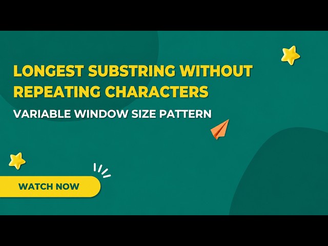 Longest Substring Without Repeating Characters | Variable Sliding Window
