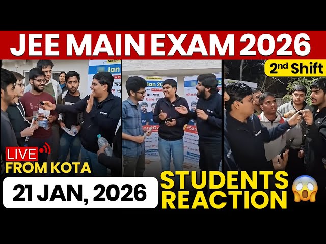 JEE Mains 2026: 21 Jan Shift 2 Exam Student Reaction LIVE from Kota | Paper Level, Weightage, Cutoff