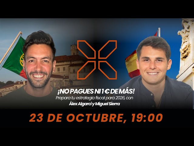Masterclass: NHR 2.0 y Fiscalidad Nacional con Álex Algarci y Miguel Sierra