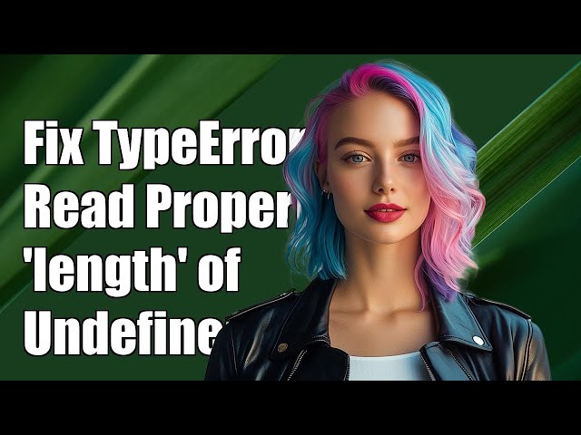 Fixing TypeError: Cannot Read Property 'length' of Undefined in JavaScript