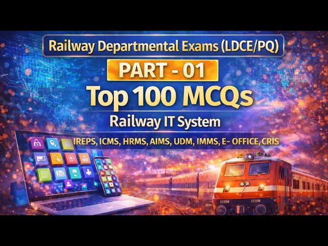 Top 100 MCQs !! Railway IT SYSTEM !! Railway Departmental Exams !! LDCE/PQ !! By R.V.Sir