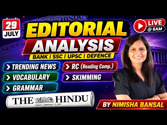 The Hindu Editorial Analysis | 29 July 2026 | Nimisha Bansal | Vocab, Grammar, Reading + Skimming