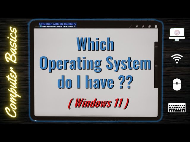 How to know which Operating System YOU have? | Windows Version??