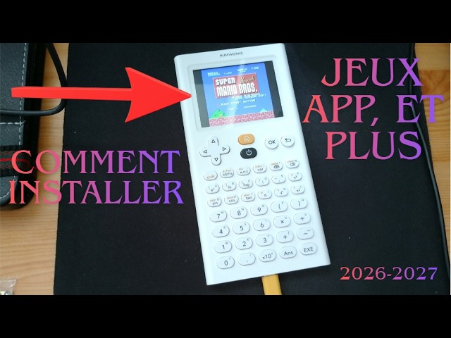 COMMENT INSTALLER DES JEUX/APPS/PYTHON SUR NUMWORKS ! (2026-2027)
