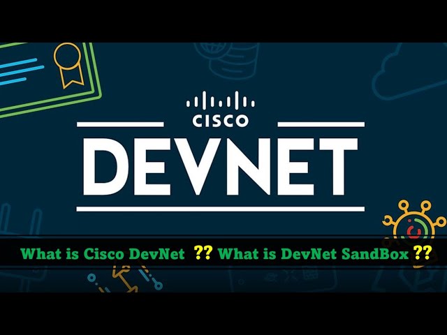 What is Cisco DevNet - How to connect to DevNet SandBox (Best CCNA-CCNP - CCIE CERT FREE Prep Tool)
