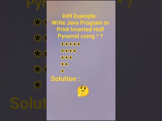 #49 Example : Write Java Program to Print Inverted Half Pyramid using * ? #java #coding #interview