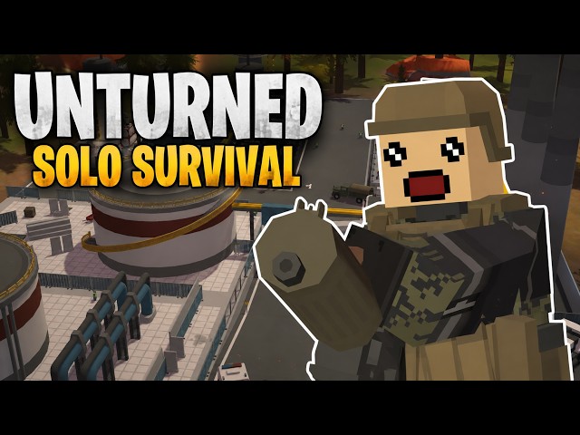 Unturned Solo In 2026 Is ADDICTIVE!