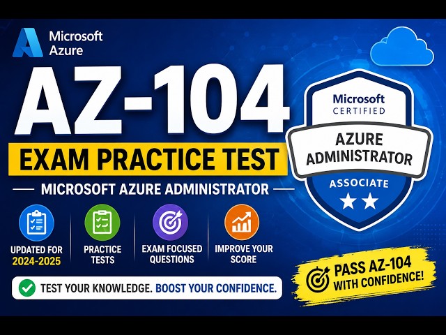 AZ-104 Exam Practice Test | Microsoft Azure Administrator