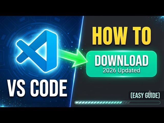 How to Download & Install VS Code in 2026 (Beginner Guide)
