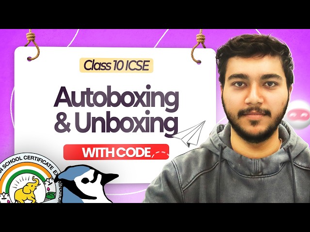 Autoboxing and Unboxing in Java | ICSE Class 10