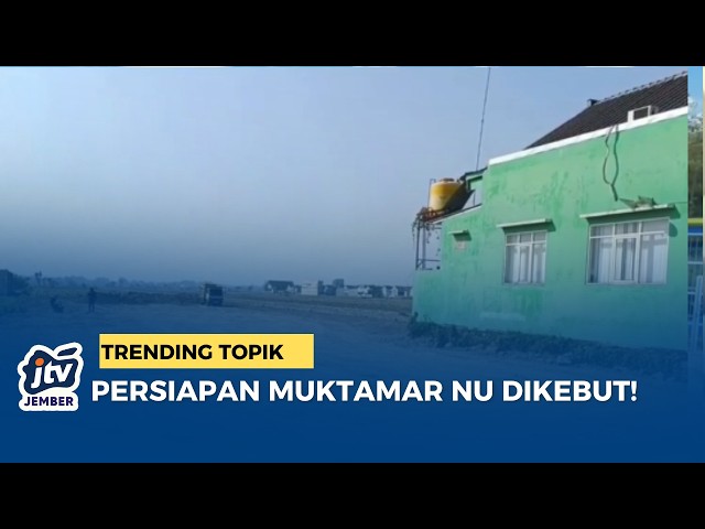 35th NU Muktamar Preparations Accelerated: Parking and Bazaar Area in Tambakberas Nearing Completion