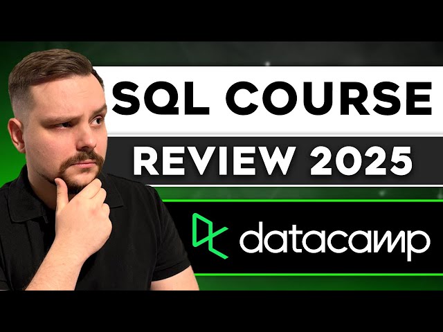DataCamp SQL Course and Certification Review - 2025