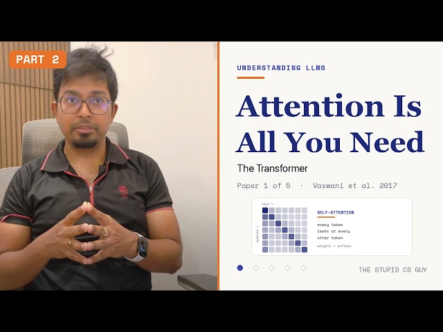Understanding LLMs :  Attention Is All You Need Explained (Part 2/2)