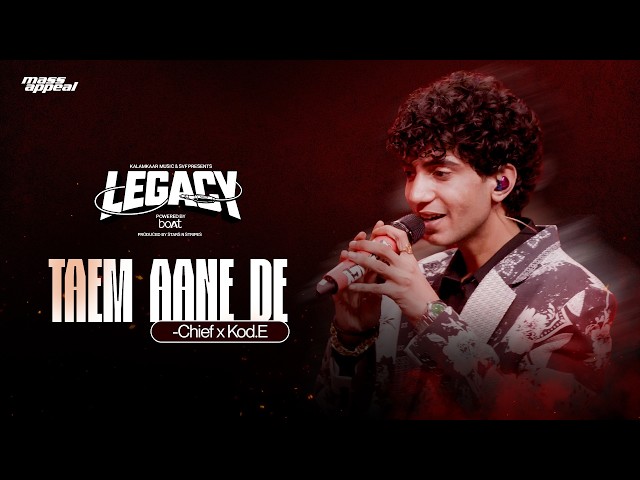 TAEM AANE DE (STUDIO VERSION) | CHIEF | LEGACY