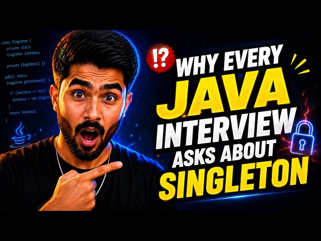Singleton Design Pattern Complete Interview Guide 2026 | Every Question Covered || Java Interview