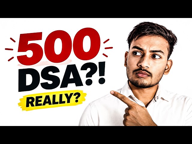Do You Really Need 500 DSA Problems to Get a Job?